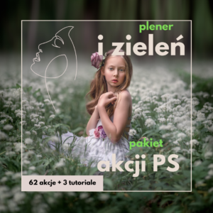 Autorski pakiet akcji "PLENER & ZIELEŃ" plus 3 tutoriale