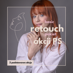 BASIC RETOUCH - zestaw akcji do retuszu