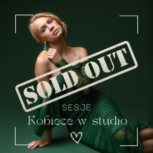 WYPRZEDANE!!! Sesje kobiece w studio