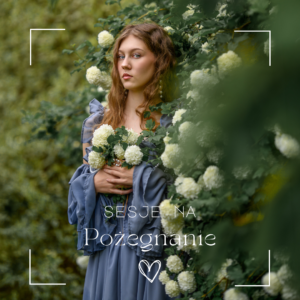 Sesja "NA POŻEGNANIE"